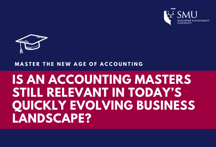 Is an Accounting Masters Still Relevant in Today’s Quickly Evolving Business Landscape?