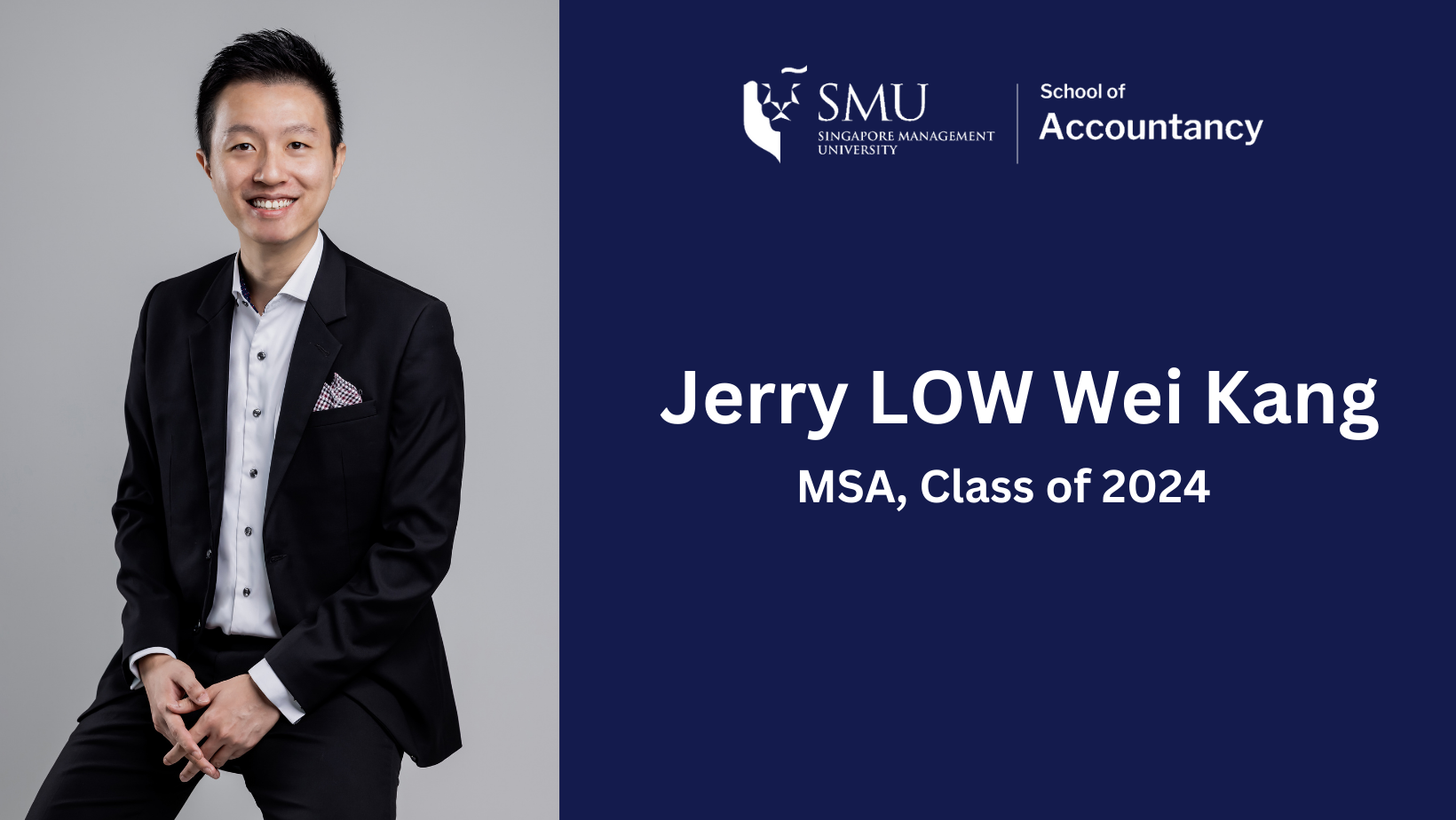 Jerry LOW Wei Kang (MSA, class of 2024)